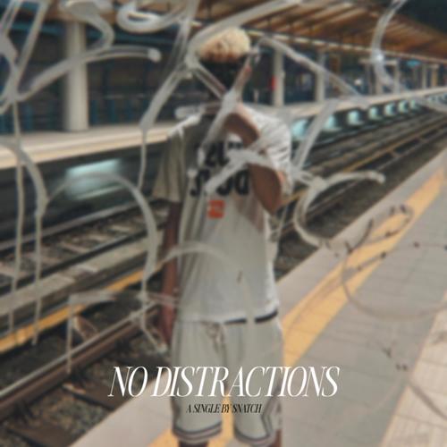 NO DISTRACTIONS (Explicit)