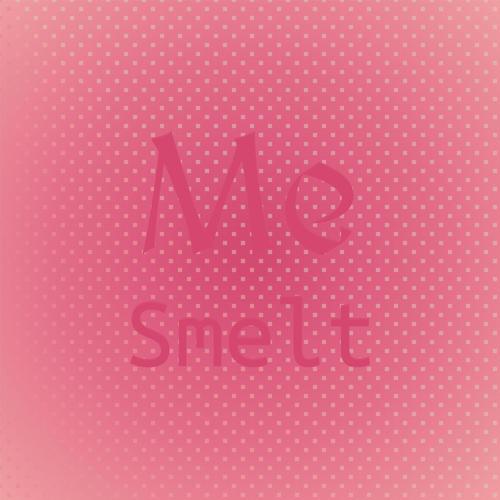 Me Smelt