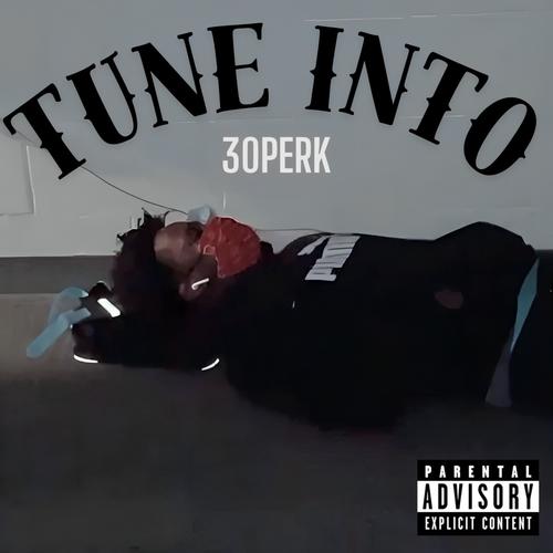 TUNE INTO (Explicit)