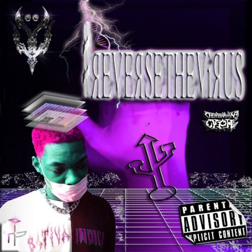 #REVERSETHEVIRUS (Explicit)