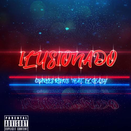 Ilusionado (feat. El Geazy)