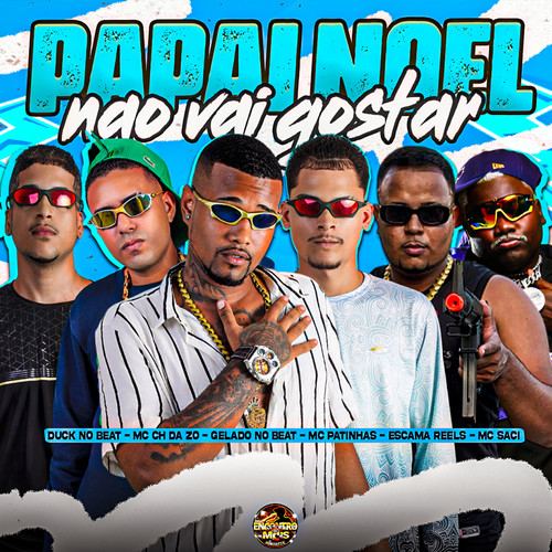 Papai Noel Não Vai Gostar