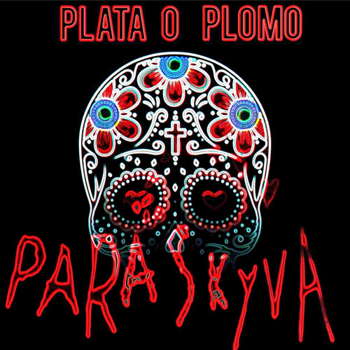 Plata O Plomo (Explicit)