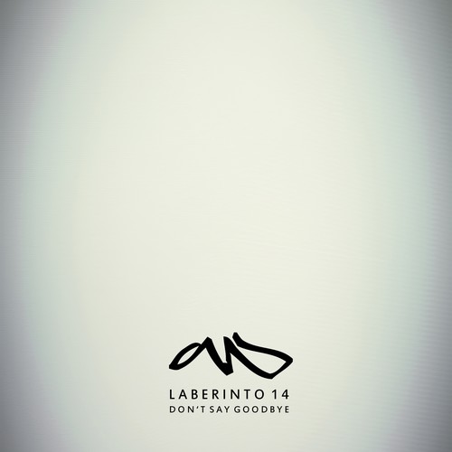 Don't Say Goodbye (Laberinto 14) - Single [Explicit]