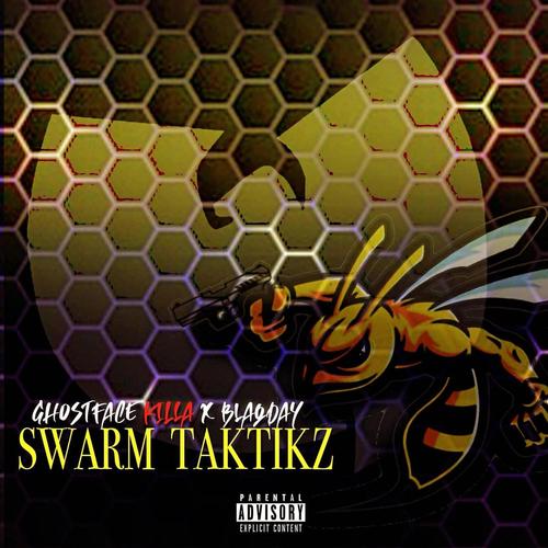 Swarm Taktiks (feat. GhostFace Killah) [Explicit]