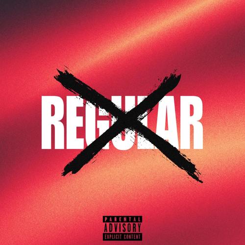 Aint Regular (Explicit)