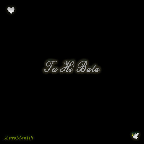Tu Hi Bata