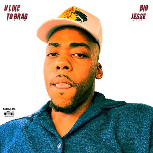 U LIKE 2 BRAG (Explicit)