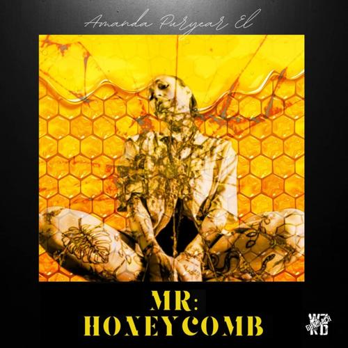 Mr: Honeycomb (feat. WZRD Gundlach)