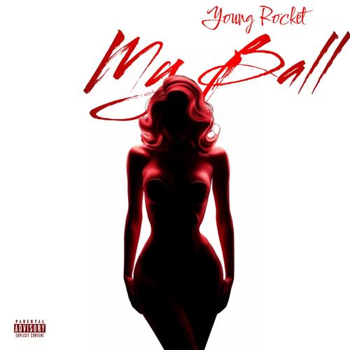 My Ball (Explicit)