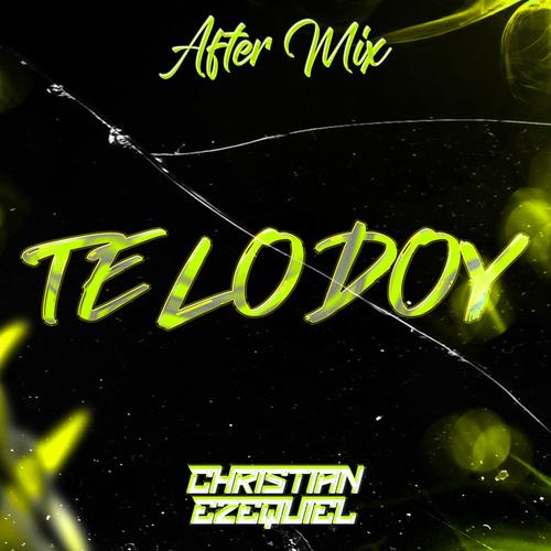 TE LO DOY (AFTER MIX) (feat. Luciano Santillan)