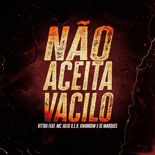 Não Aceita Vacilo (Explicit)