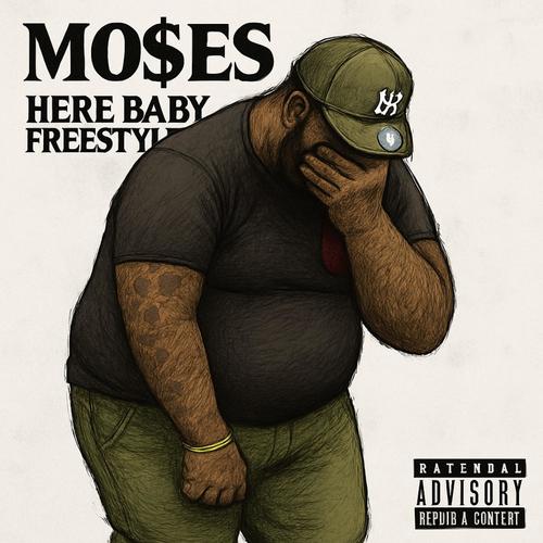 Here Baby Freestyle (Explicit)