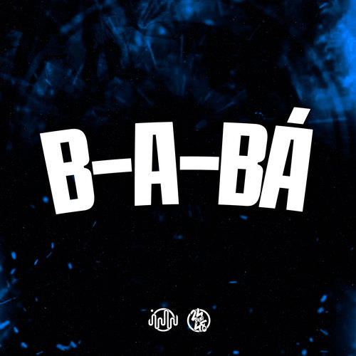 B-A-Bá (Explicit)