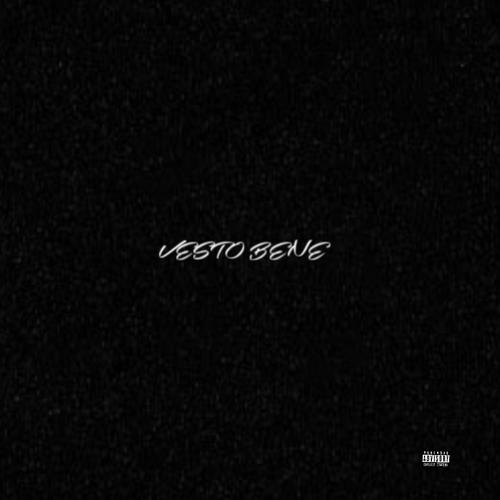 VESTO BENE (Explicit)