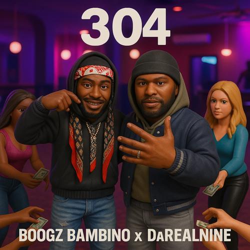 304 (feat. DaRealNine) [Explicit]