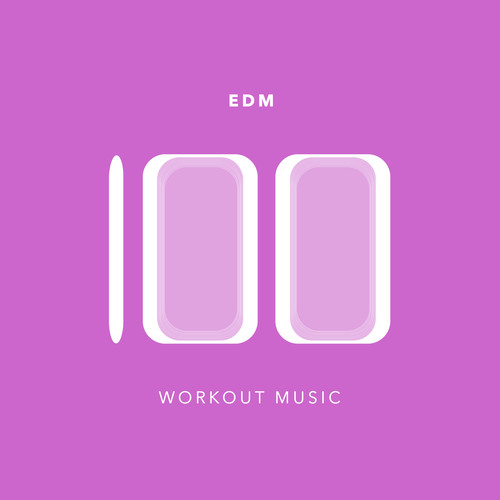 100 EDM Workout Music