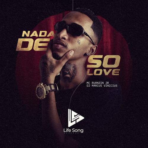 NADA DE SÓ LOVE (Explicit)