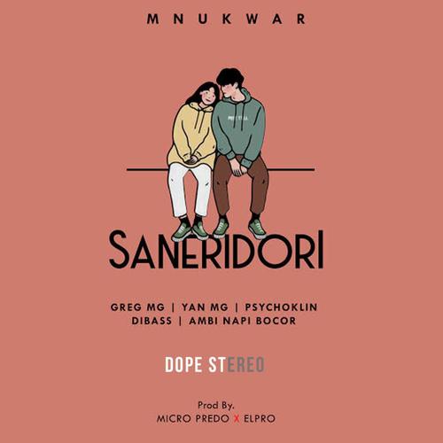 Saneridori (feat. Yan MG, Psychoklin, Dibass & Ambi Napi Bocor)