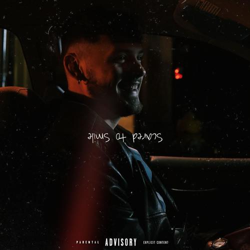 Scared to Smile (Explicit)