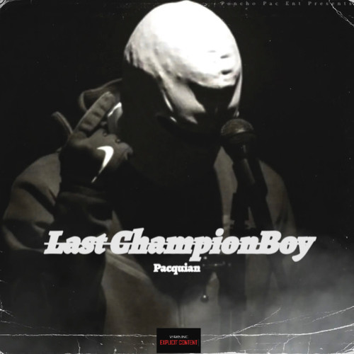 Last ChampionBoy (Explicit)