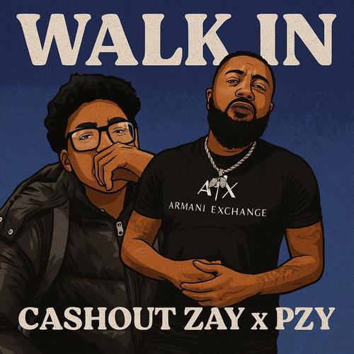 Walk in (feat. Pzy Mmmz) [Explicit]