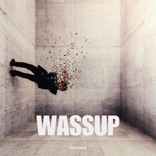 Wassup (Explicit)
