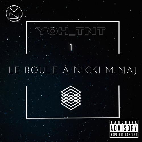 Le boule à Nicki Minaj (Explicit)