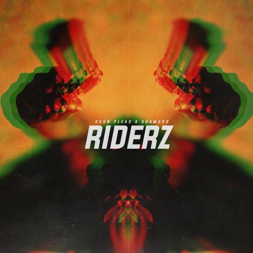 Riderz (feat. ShamGod) [Explicit]