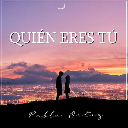 Quién Eres Tú