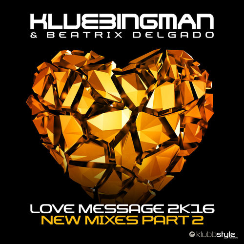 Love Message 2K16 (New Mixes, Pt. 2)
