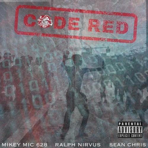 Code Red (feat. Sean Chris & Ralph Nirvus) [Explicit]