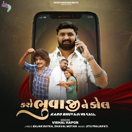 Karo Bhuvaji Ne Call
