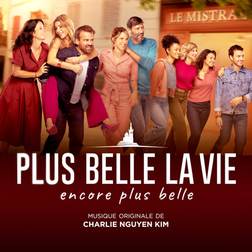 Plus belle la vie, encore plus belle (Bande originale de la série télévisée)
