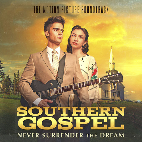 Southern Gospel (The Motion Picture Soundtrack)
