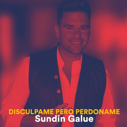 Disculpame Pero Perdoname