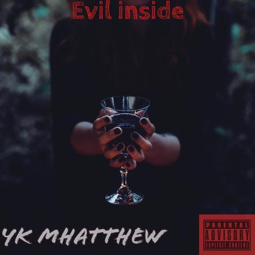 Evil Inside (Explicit)
