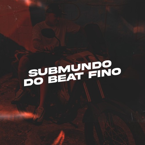 SUBMUNDO DO BEAT FINO (Explicit)