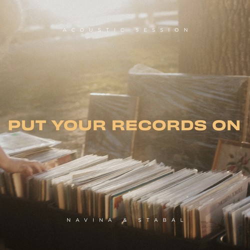 Put Your Records On (Acoustic Session)