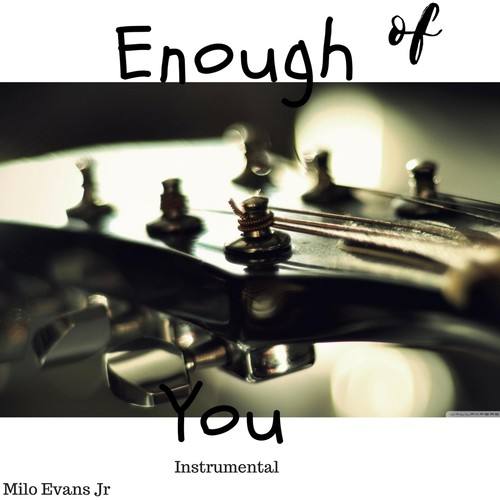 Enough of You (Instrumental)