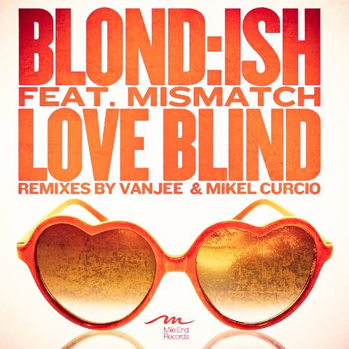 Love Blind feat. Mismatch