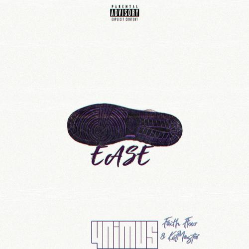 Ease (feat. Faith Flow & KatMaster) [Explicit]