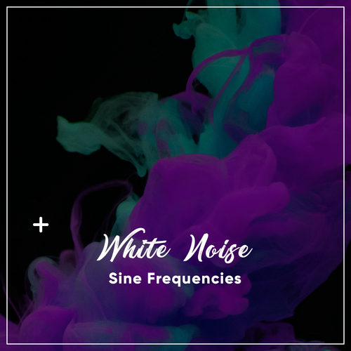 #17 White Noise Sine Frequencies