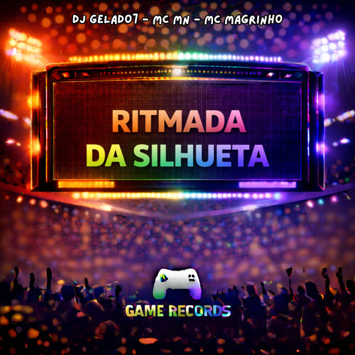 Ritmada Da Silhueta (Explicit)