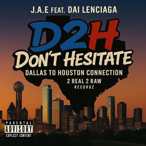 Dont Hesitate (feat. Dai Lenciaga) [Explicit]