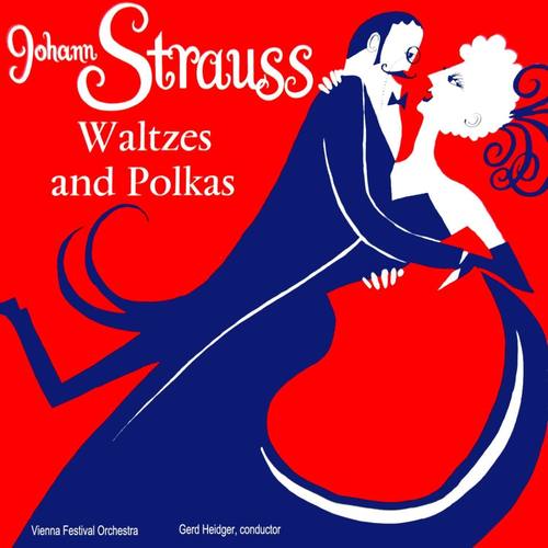 Strauss: Waltzes & Polkas