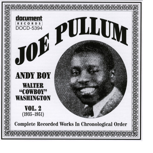 Joe Pullum Vol. 2 (1935-1951) inc. Andy Boy
