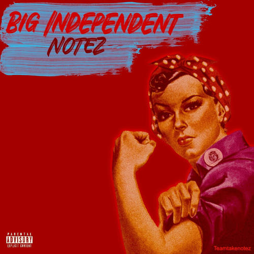Big Independent (Explicit)