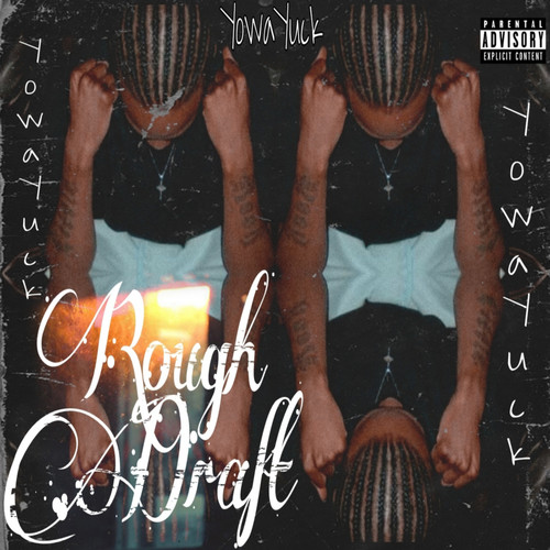 Rough Draft (Explicit)