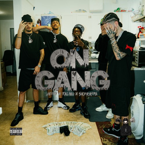 ON GANG (Explicit)